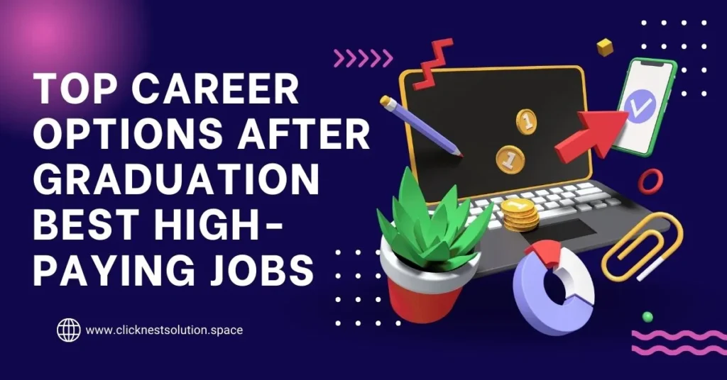 top career options after graduation with high salary