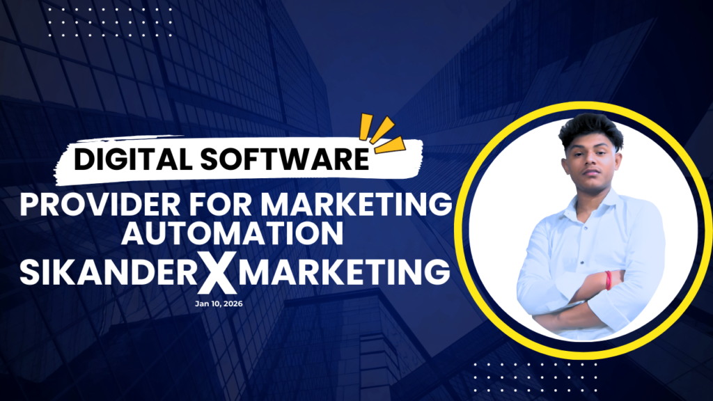 Digital Software Provider for Marketing Automation Sikander X Marketing
